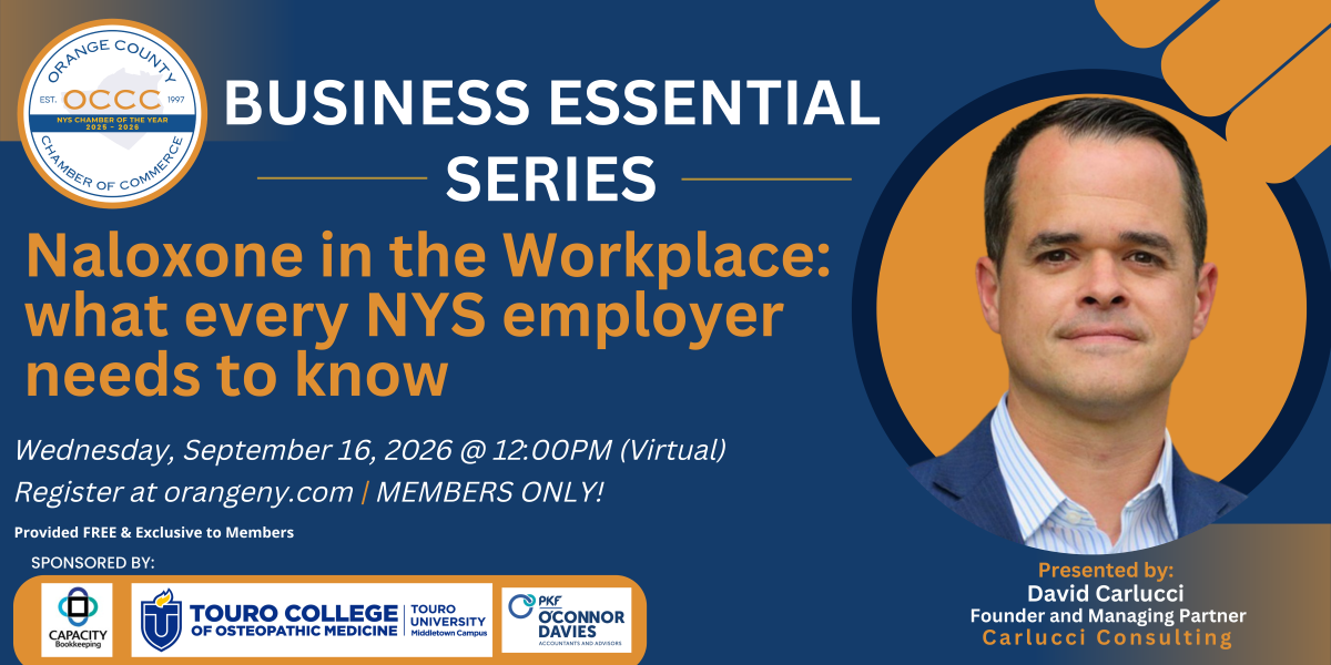 Banner for the 'Business Essential Series' announcing 'Naloxone in the Workplace: what every NYS employer needs to know' with date and registration details, presenter photo, and sponsor logos.